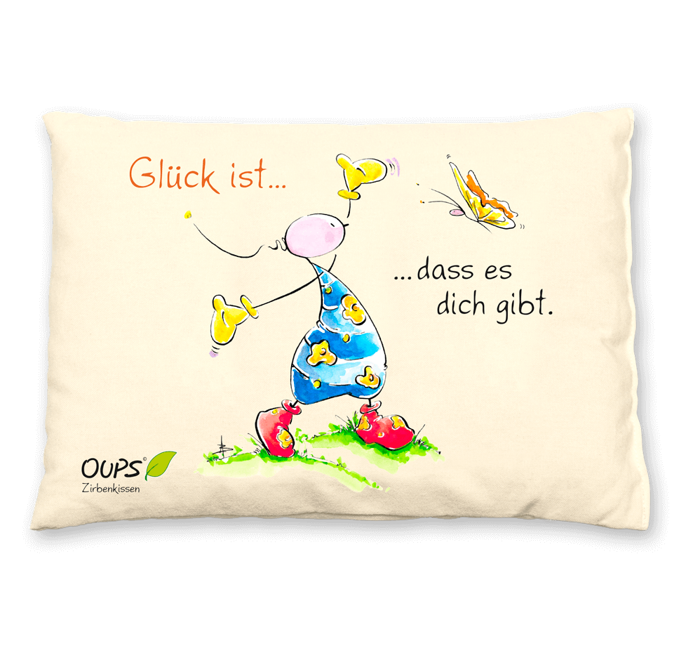 Oups-Zirbenkissen „Glück ist, dass es Dich gibt“, II
